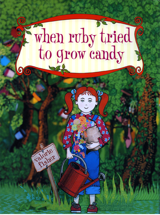 When Ruby Tried To Grow Candy